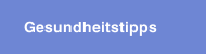 Gesundheitstipps